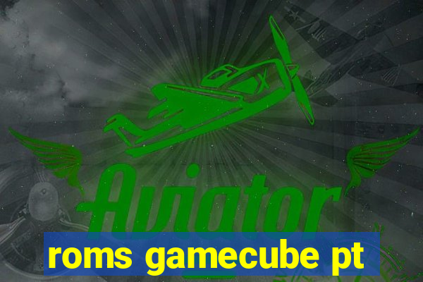 roms gamecube pt-br download